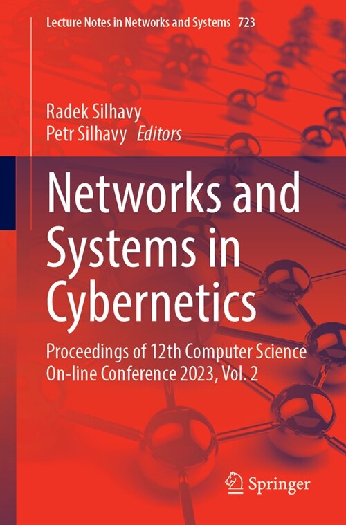 Networks and Systems in Cybernetics: Proceedings of 12th Computer Science On-Line Conference 2023, Volume 2 (Paperback, 2023)