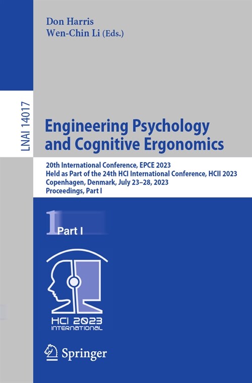 Engineering Psychology and Cognitive Ergonomics: 20th International Conference, Epce 2023, Held as Part of the 25th Hci International Conference, Hcii (Paperback, 2023)