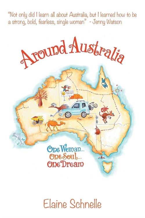Around Australia: One Woman One Soul One Dream (Paperback)