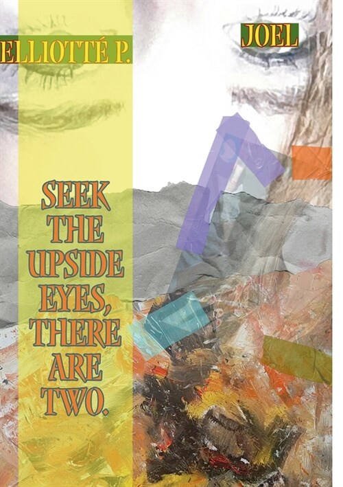 Seek the upside eyes, there are two. (Paperback)