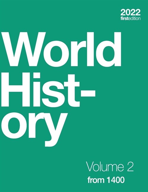 World History, Volume 2: from 1400 (paperback, b&w) (Paperback)