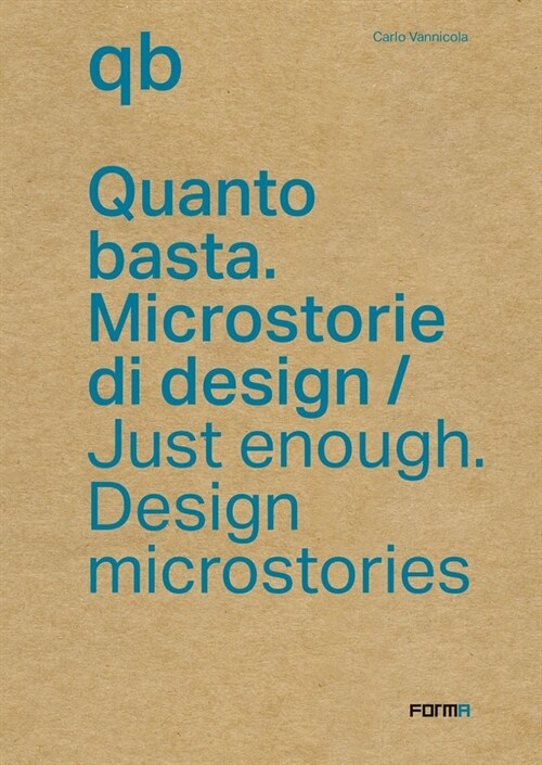 Just Enough: Design Microstories (Paperback)