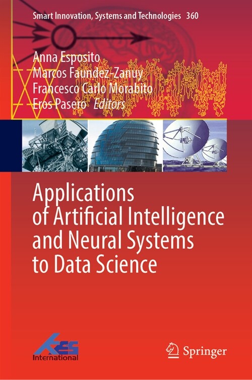 Applications of Artificial Intelligence and Neural Systems to Data Science (Hardcover, 2023)