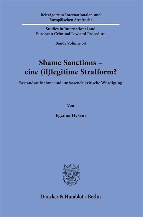 Shame Sanctions - Eine (Il)Legitime Strafform?: Bestandsaufnahme Und Umfassende Kritische Wurdigung (Paperback)