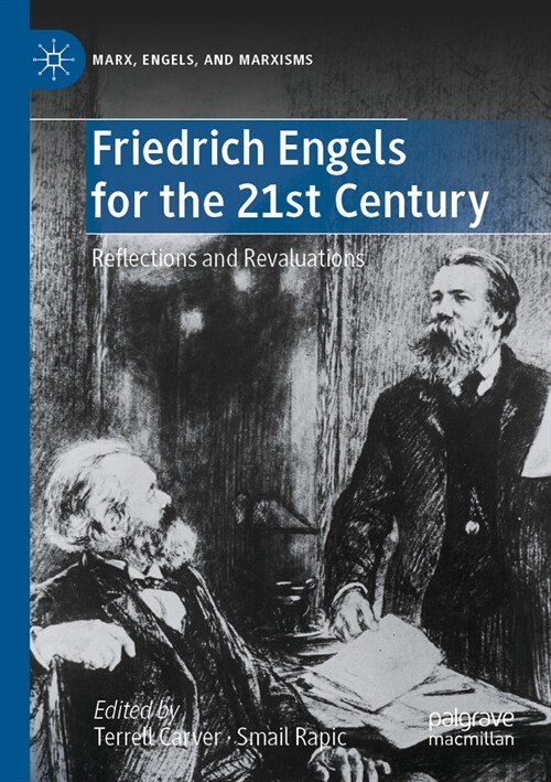 Friedrich Engels for the 21st Century: Reflections and Revaluations (Paperback, 2022)