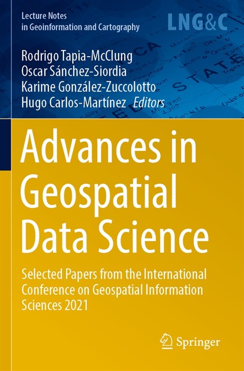Advances in Geospatial Data Science: Selected Papers from the International Conference on Geospatial Information Sciences 2021 (Paperback, 2022)