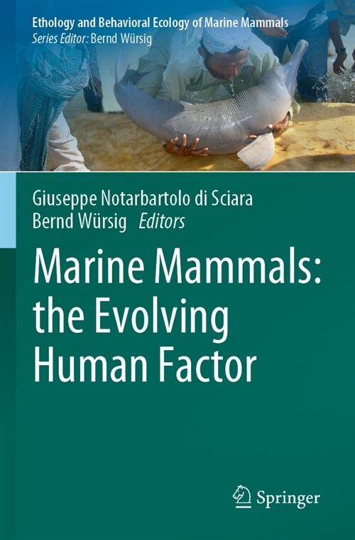 Marine Mammals: The Evolving Human Factor (Paperback, 2022)