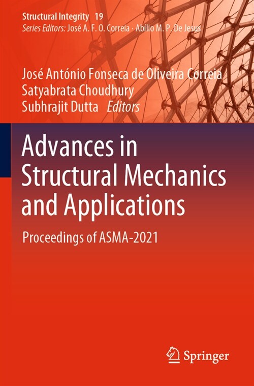 Advances in Structural Mechanics and Applications: Proceedings of Asma-2021 (Paperback, 2022)