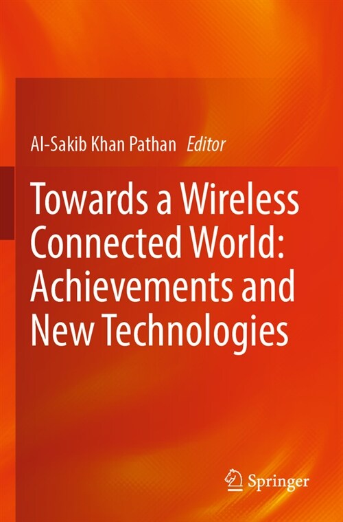 Towards a Wireless Connected World: Achievements and New Technologies (Paperback, 2022)