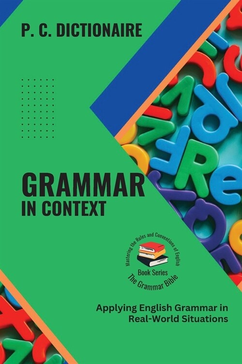 Grammar in Context: Applying English Grammar in Real-World Situations (Paperback)