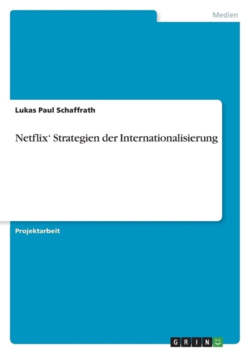 Netflix Strategien der Internationalisierung (Paperback)