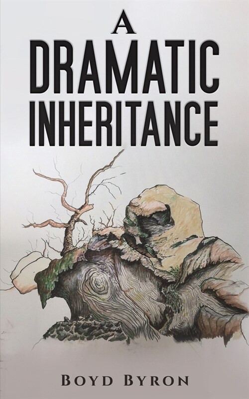 A : Dramatic Inheritance (Paperback)