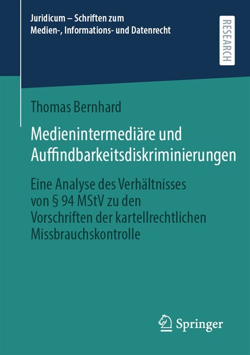 Medienintermedi?e Und Auffindbarkeitsdiskriminierungen: Eine Analyse Des Verh?tnisses Von ?94 Mstv Zu Den Vorschriften Der Kartellrechtlichen Missb (Paperback, 1. Aufl. 2023)