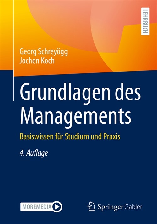 Grundlagen Des Managements: Basiswissen F? Studium Und Praxis (Paperback, 4, 4., Erg. U. Akt)