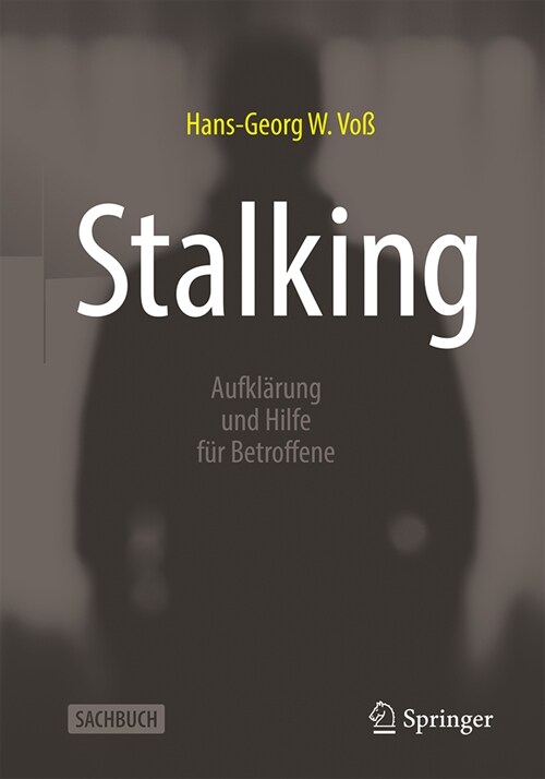 Stalking: Aufkl?ung Und Hilfe F? Betroffene (Paperback, 1. Aufl. 2023)