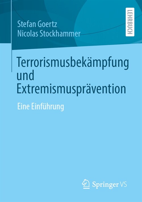 Terrorismusbek?pfung Und Extremismuspr?ention: Eine Einf?rung (Paperback, 1. Aufl. 2023)