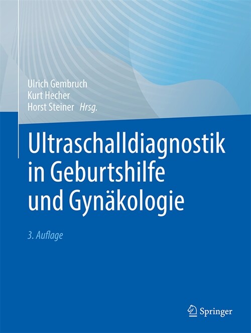 Ultraschalldiagnostik in Geburtshilfe Und Gyn?ologie (Hardcover, 3, 3., Vollst. Ube)