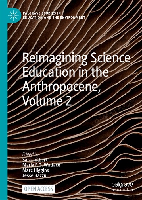 Reimagining Science Education in the Anthropocene, Volume 2 (Hardcover, 2024)