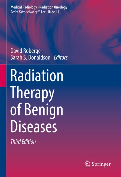 Radiation Therapy of Benign Diseases (Hardcover, 3, 2023)