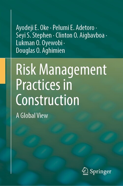 Risk Management Practices in Construction: A Global View (Hardcover, 2023)