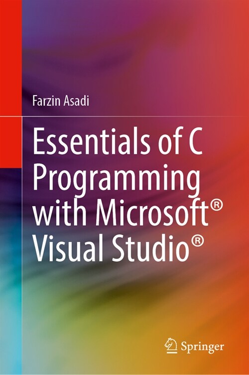 Essentials of C Programming with Microsoft(r) Visual Studio(r) (Hardcover, 2023)