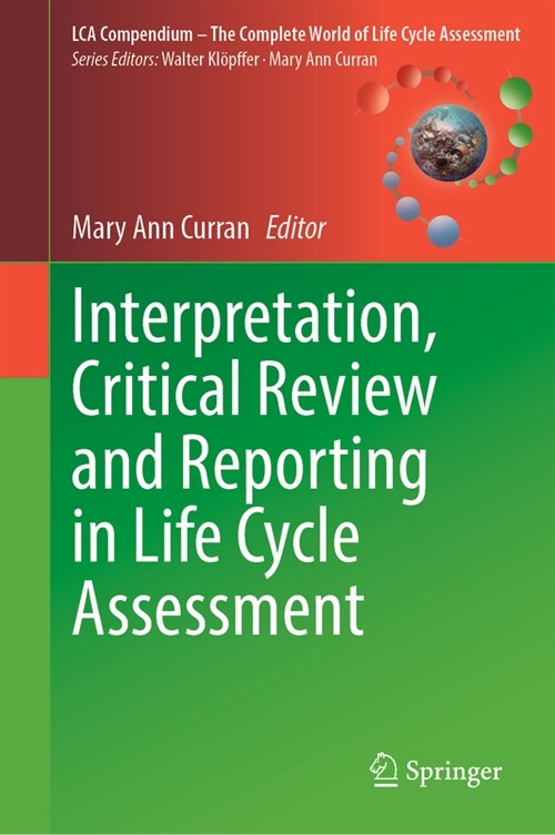 Interpretation, Critical Review and Reporting in Life Cycle Assessment (Hardcover, 2023)