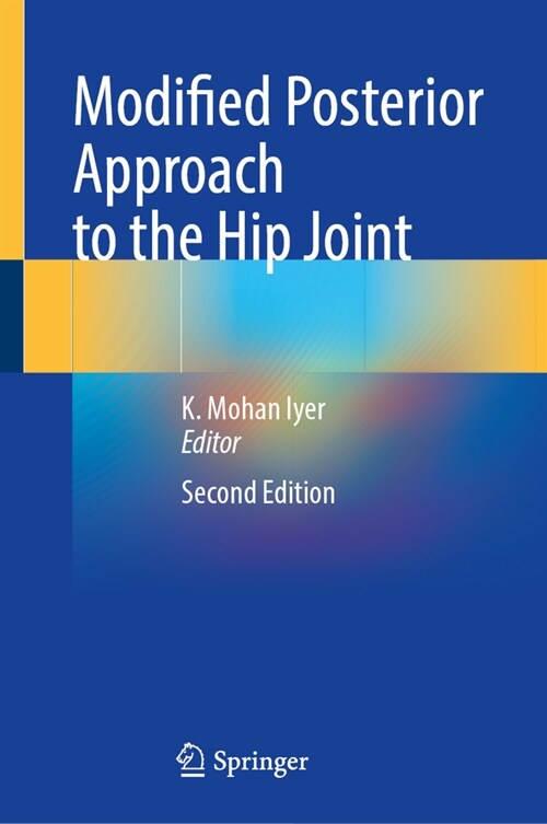 Modified Posterior Approach to the Hip Joint (Hardcover, 2, 2023)