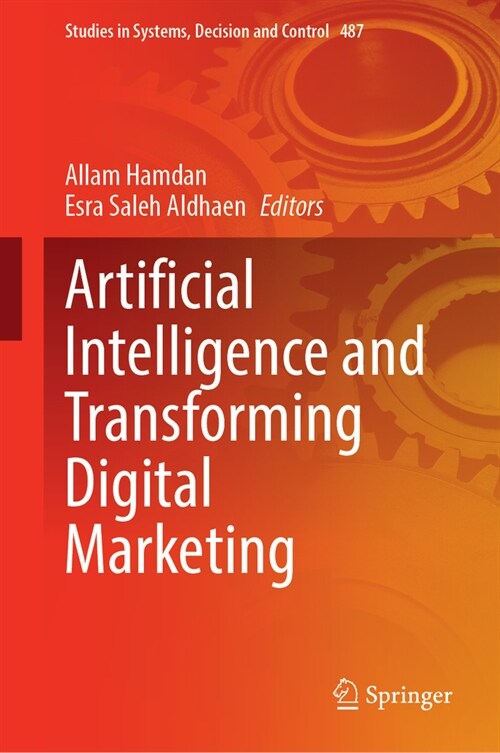 Artificial Intelligence and Transforming Digital Marketing (Hardcover, 2024)