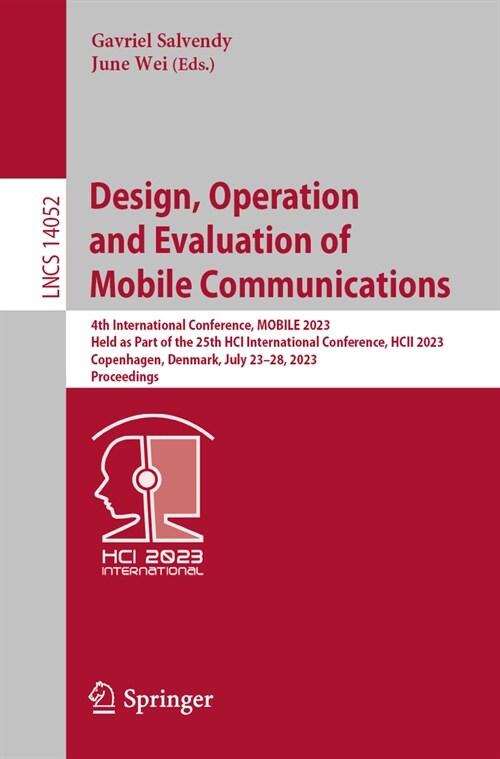 Design, Operation and Evaluation of Mobile Communications: 4th International Conference, Mobile 2023, Held as Part of the 25th Hci International Confe (Paperback, 2023)