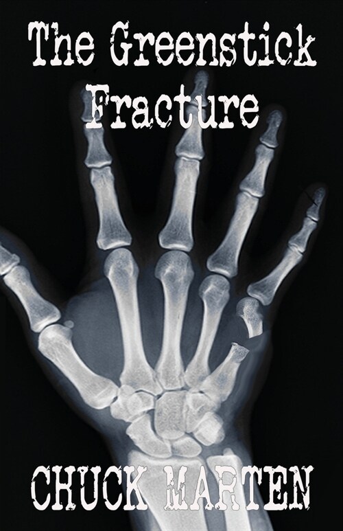 The Greenstick Fracture (Paperback)
