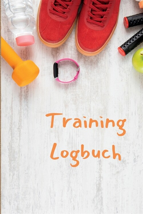 Logbuch Gewichtheben: Trainings- und Fitnessaufzeichnungs f? M?ner und Frauen der F?rtenleser ?ungs-Notizbuch und Fitness-Tagebuch f? d (Paperback)