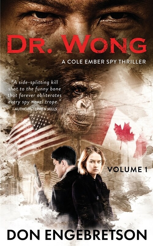 Dr. Wong-A Cole Ember Spy Thriller: Volume 1 (Paperback)