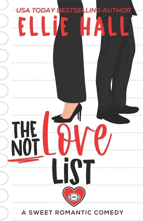 The Not Love List: a sweet romantic comedy (Paperback)