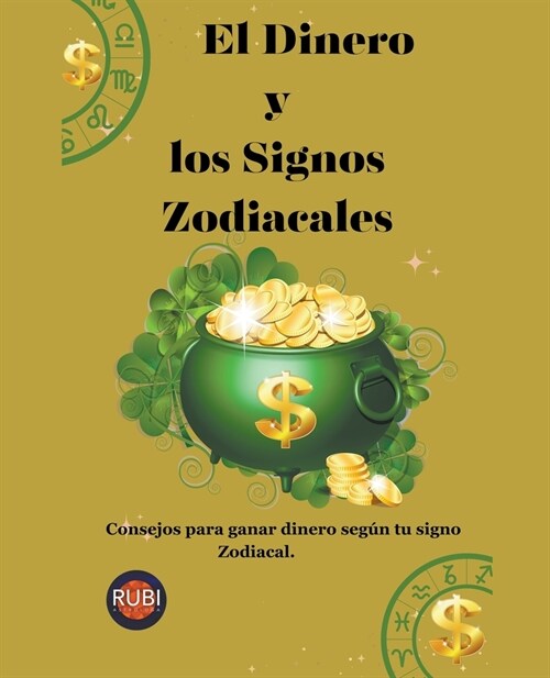 El Dinero y los Signos Zodiacales (Paperback)