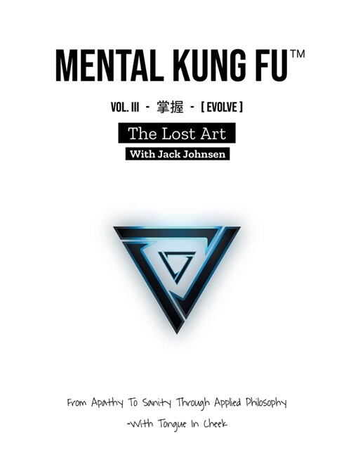 Mental Kung Fu vol. 3 - The Lost Art (Paperback)