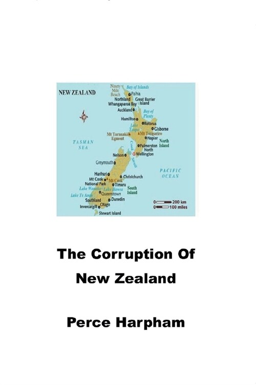 The Corruption Of New Zealand (Paperback)