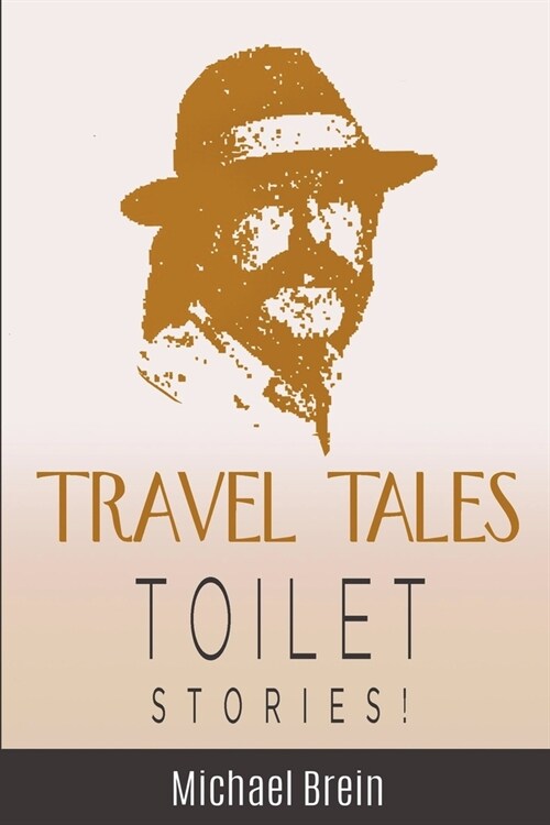 Travel Tales: Toilet Stories (Paperback)