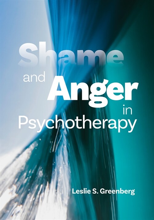 Shame and Anger in Psychotherapy (Paperback)