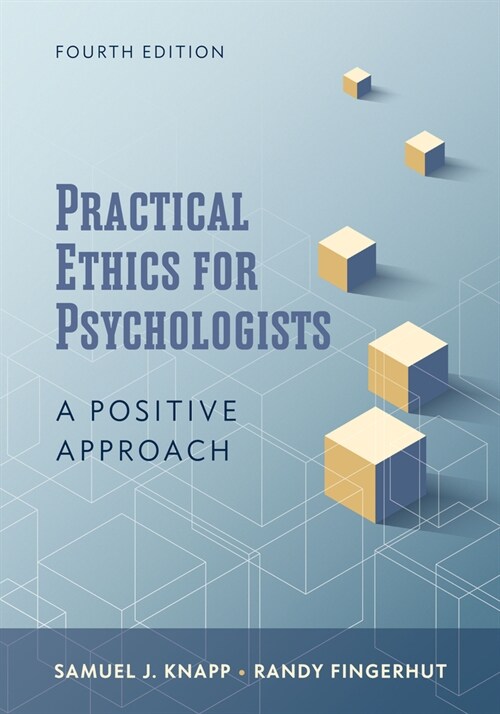 Practical Ethics for Psychologists: A Positive Approach (Paperback, 4)