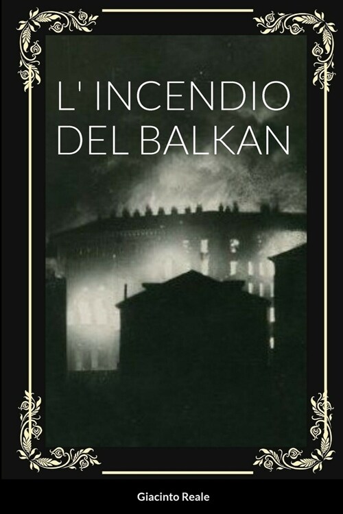 L Incendio del Balkan (Paperback)