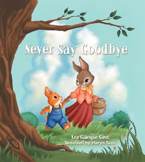 Never Say Goodbye (Paperback)