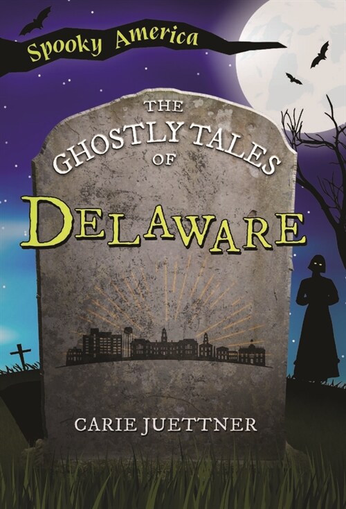 The Ghostly Tales of Delaware (Paperback)