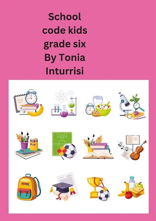 School code kids: Grade six (Paperback)