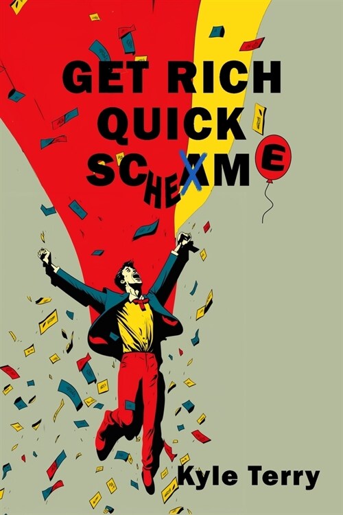 Get Rich Quick Scam/Scheme (Paperback)