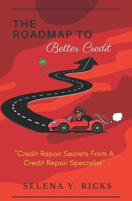 The Roadmap To Better Credit (Paperback)