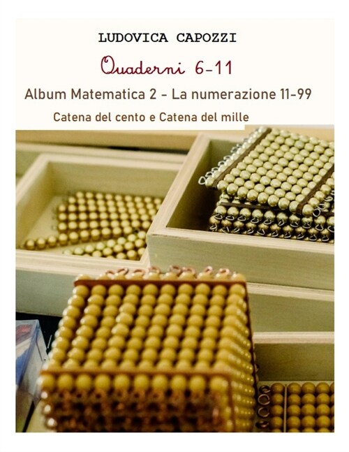 Album Matematica 2: Numerazione da 11 a 99_Catena del cento e Catena del mille (Paperback)