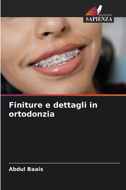Finiture e dettagli in ortodonzia (Paperback)