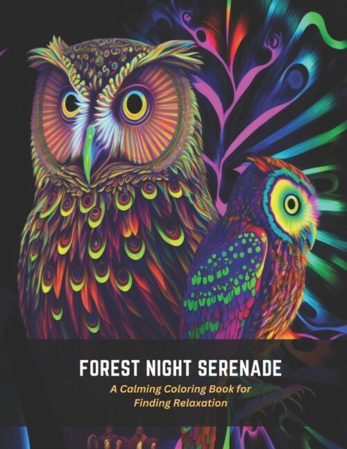 Forest Night Serenade: A Calming Coloring Book for Finding Relaxation (Paperback)