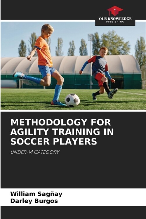 Methodology for Agility Training in Soccer Players (Paperback)