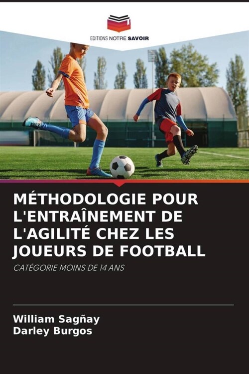 M?hodologie Pour lEntra?ement de lAgilit?Chez Les Joueurs de Football (Paperback)